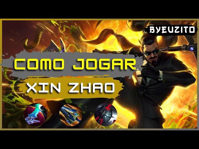 COMO JOGAR DE XIN ZHAO [ATUALIZADO] | League of Legends