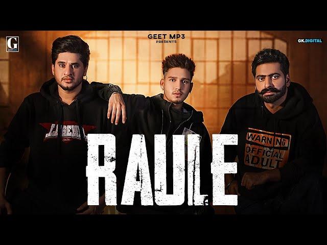 Raule : Karan Randhawa (Full Song) Vadda Grewal | Prince Bhullar | Kaka Pardhan