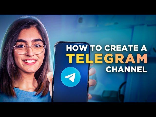 How to Create a Telegram Channel in 2024