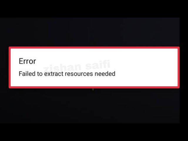 Fix Error Failed to extract resources needed in Call of duty mobile problem in Android