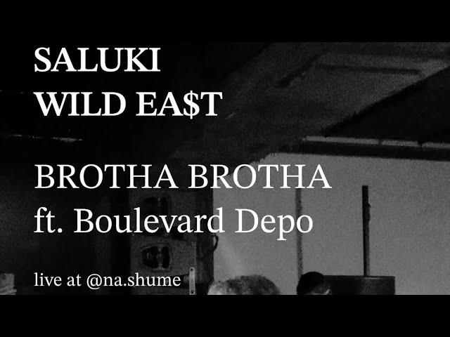 SALUKI WILD EA$T «BROTHA BROTHA» ft. Boulevard Depo live at @nashume 22.04.2023 @Studio21ru