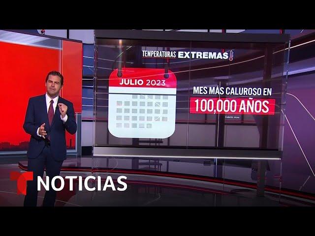 Este julio puede terminar como el más caliente en siglos | Noticias Telemundo