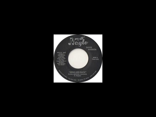 David Hudson - Send Her Back