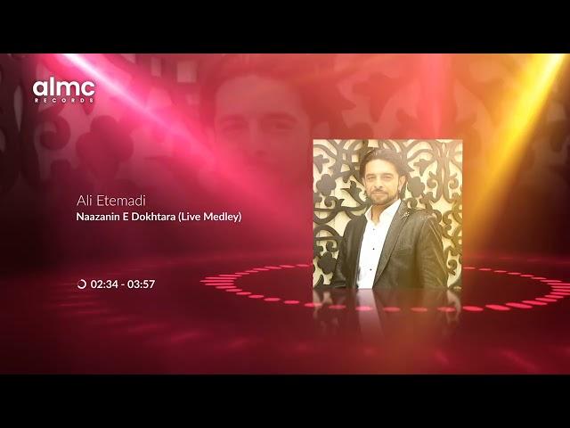 Ali Etemadi - Naazanin E Dokhtara (Live Medley) 2024 | NEW AFGHAN SONG