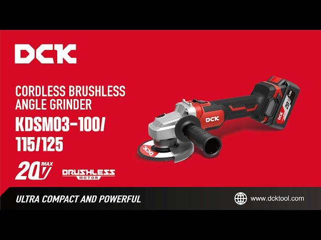 DCK KDSM03-100/115/125 Cordless Brushless Angle Grinder