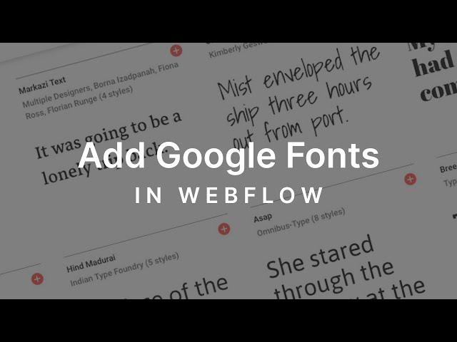 How to add a Google Fonts (and Custom Fonts) in Webflow