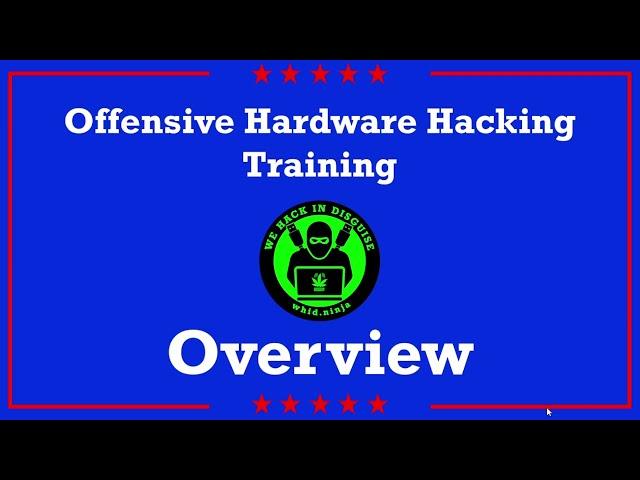 Overview Offensive Hardware Hacking Training & Certified Hardware Hacker