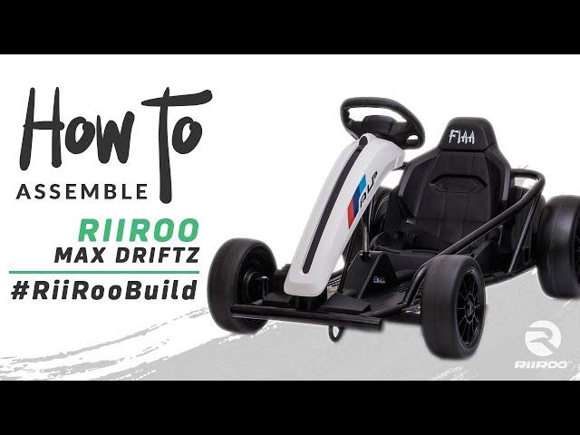 RiiRoo MaxDriftz™ Electric Go Kart 24v Kids Assembly Instructions