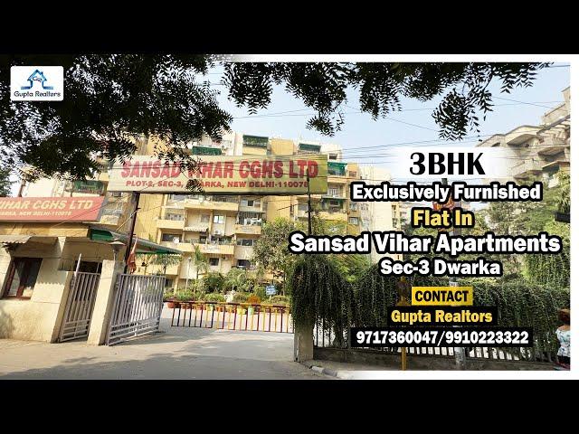 #SansadViharApartments | 3 BHK EXCLUSIVELY FURNISHED FLAT IN SEC-3 | DWARKA | Call 9717360047