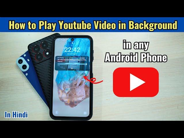 How to Play Youtube Video in Background in any Android Phone