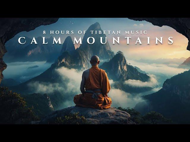 8 Hours of Tibetan Healing Relaxation Music - Ethereal Meditative Ambient Music | Calm Mountains