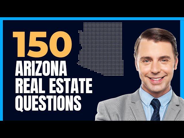 Arizona Real Estate Exam 2024 (150 Questions with Explained Answers)