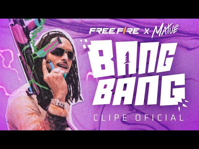 BANG BANG - FREE FIRE FT.MATUÊ  | CLIPE OFICIAL | Garena Free Fire