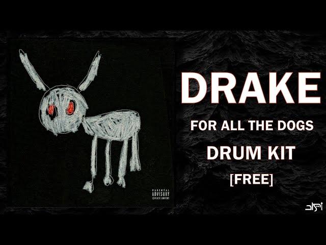 Drake Drum Kit - [FOR ALL THE DOGS] 2023 | Drum Kit Free Download