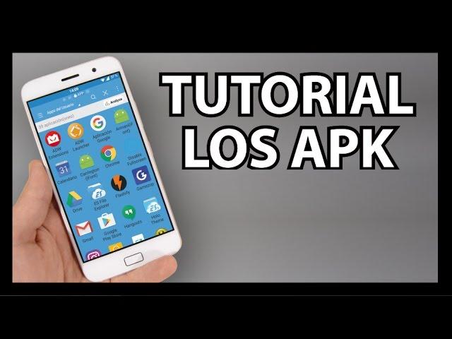 QUE ES UN APK - TUTORIAL ANDROID