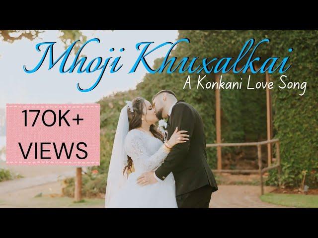 Mhoji Khuxalkai | New Konkani Love Song 2024 | Wedding Special | By Maythan Barreto | Official Video