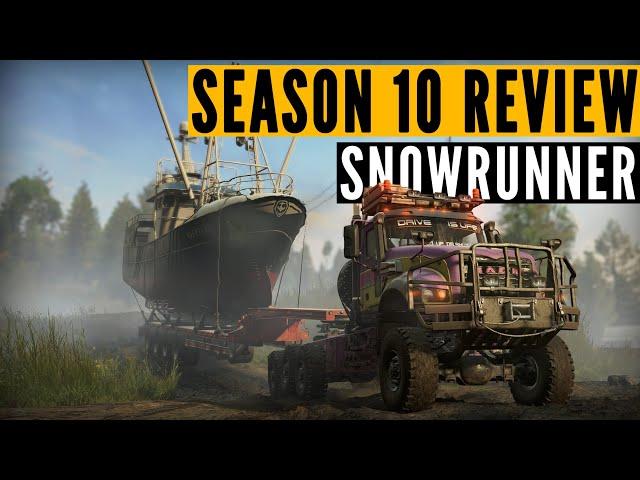 Snowrunner Season 10 REVIEW: Peak TRUCKING?