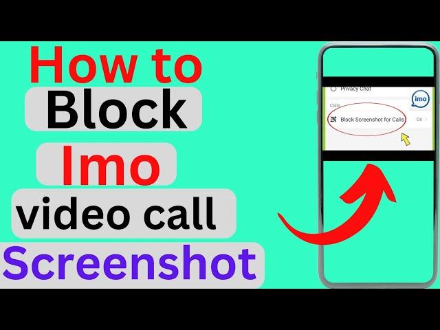 how to block screen shot call on imo | imo video call block screenshot