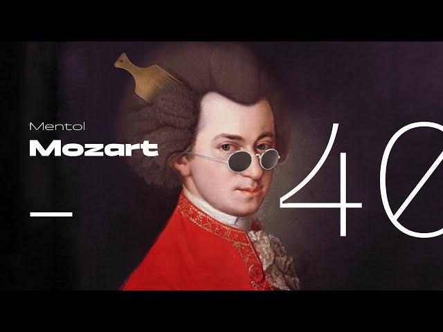 Mentol - Mozart 40