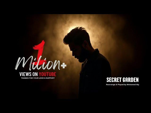 Secret Garden Rearrange & played by Mohamed Aly / محمد علي