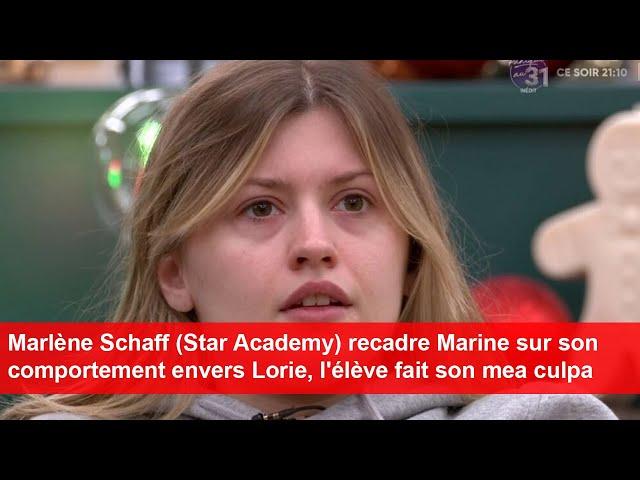 Marlène Schaff (Star Academy) recadre Marine sur son comportement envers Lorie