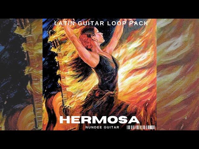 [FREE] GUITAR SAMPLE PACK/LOOP KIT  - "HERMOSA" | Spanish Guitar, Latin Sample Pack, Live Guitar