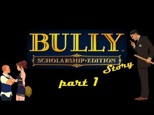 Bully  Scholarship Edition . Part 1.Chemistry 1,The setup,English 1,Slingshot.  Walkthrough