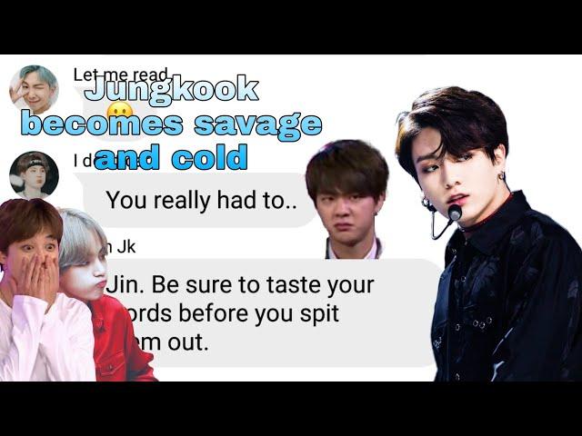 BTS Texts - Jungkook becomes savage and cold