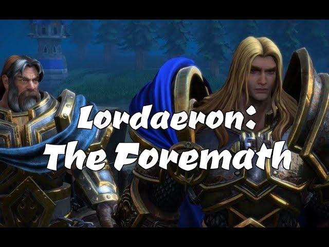 Lordaeron: The Foremath - The Great War (1/3)