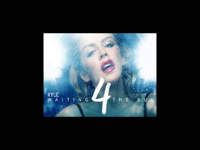 Kylie Minogue - Waiting 4 The Sun ('Kiss Me Once' unreleased track)