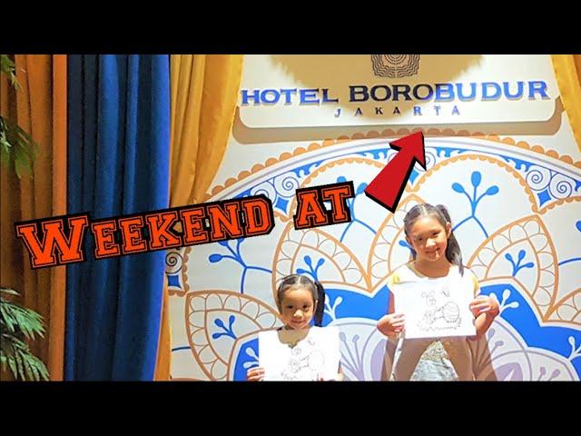 Weekend At Hotel Borobudur Jakarta