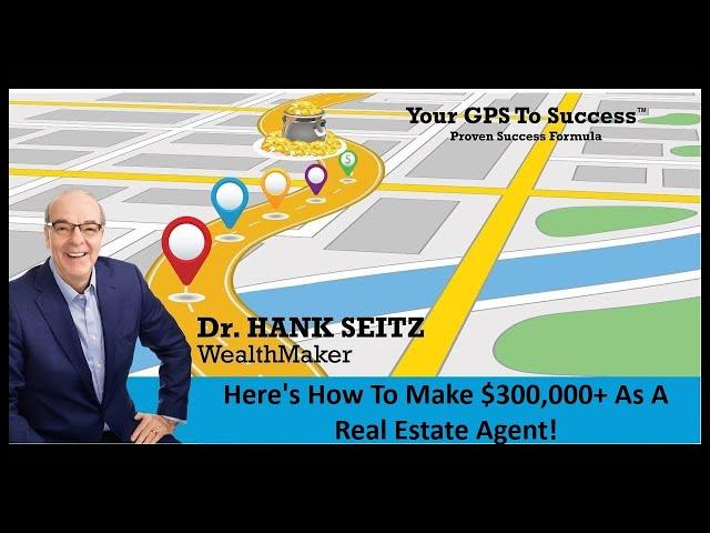 Here's How To Make $300,000+ As A Real Estate Agent!