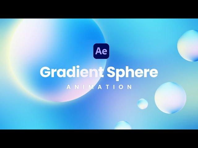 Gradient Sphere Animation in After Effects | Motion Design Pro Tip | Motion Circles