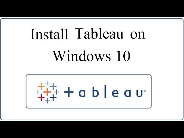 How to install Tableau on Windows 10