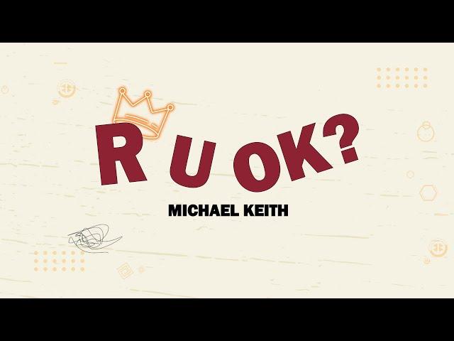 R U OK? - Michael Keith (Official Lyric Video)