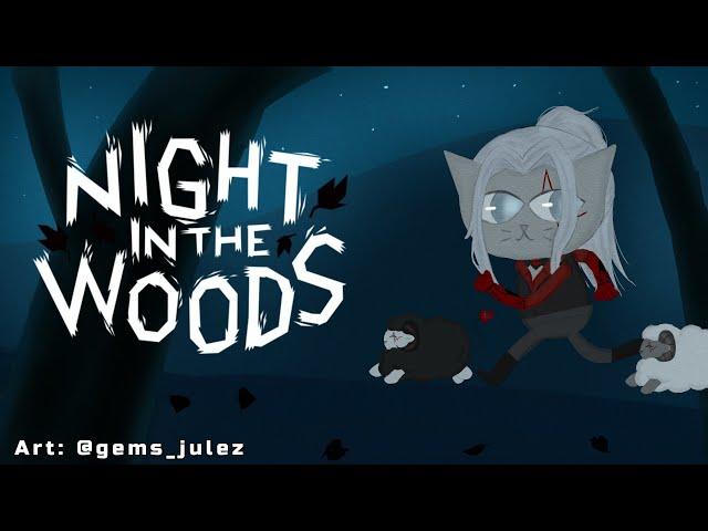 End of a Long Night! - Night in the Woods 【NIJISANJI EN | Fulgur Ovid】