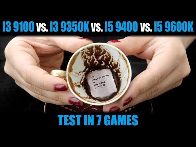 Intel core i3 9100 vs i3 9350k vs i5 9400 vs i5 9600K. Test in 7 Games stock,OC