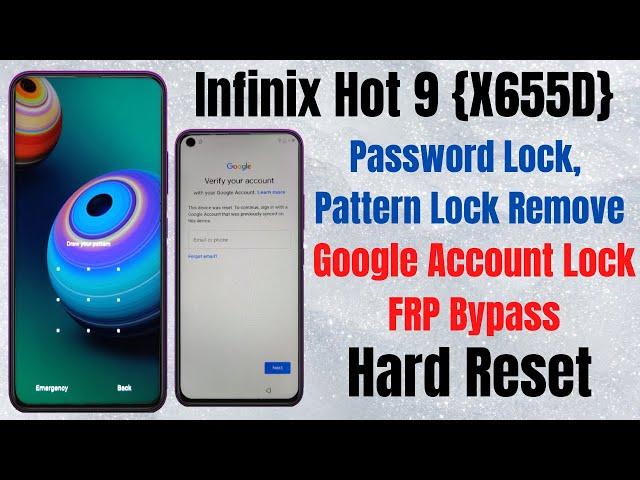 Infinix Hot 9 (X655D) Hard Reset l Pin/Pattern/Password Lock Remove l Frp Bypass Without Pc 100%Free