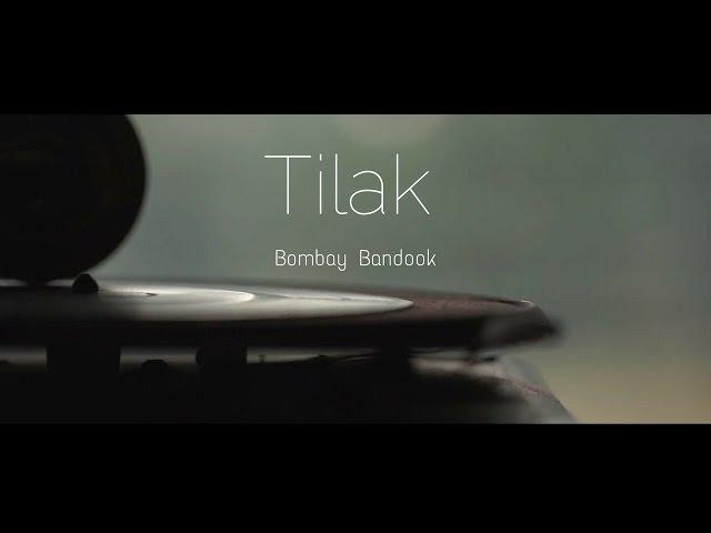 Tilak - Bombay Bandook