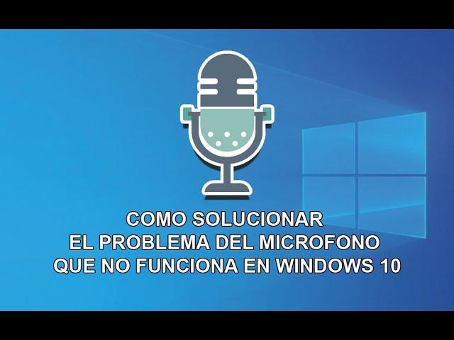 MI PC DETECTA EL MICROFONO PERO NO SE ESCUCHA WINDOWS 10. SOLUCION SIN PROGRAMAS.