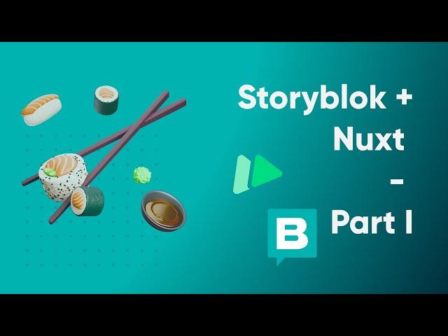 Storyblok + Nuxt Part I - Alvaro's Cut