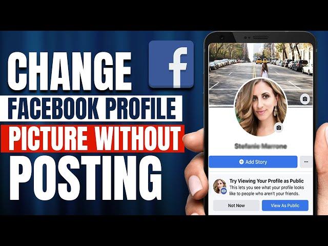 How to Change Facebook Profile Picture Without Posting (2023) | Change DP Without Notifying Everyone