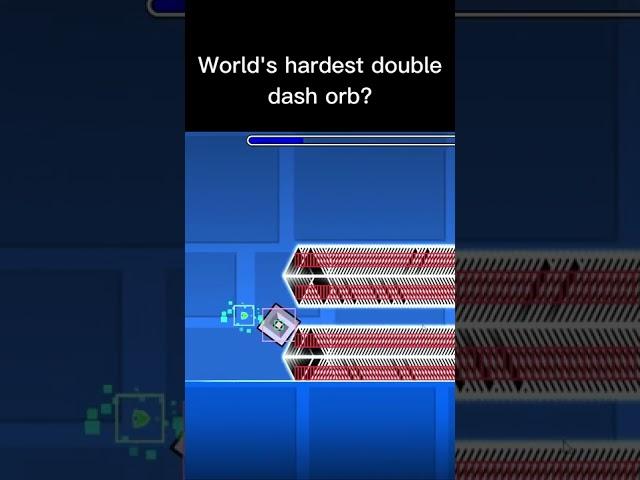 Geometry Dash: World's HARDEST double dash orb? #shorts