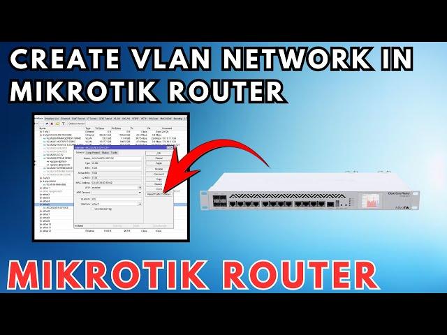 How to Create VLAN Network In Mikrotik Router