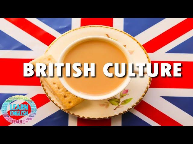 British Culture: Exploring the Rich Traditions and Costumes