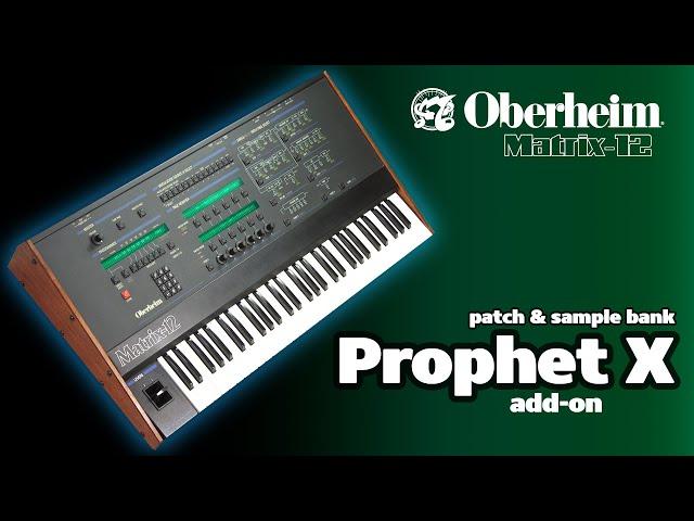 Oberheim Matrix-12 add-on sample/patch bank for the Prophet X | Download now!