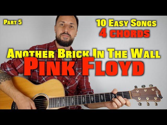 10 Easy Songs 4 Chords (Part 5) Another Brick In The Wall by Pink Floyd