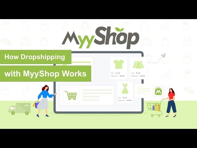 MyyShop - How Does Dropshipping with MyyShop Works?