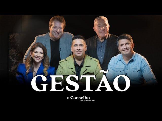 GESTÃO | CONSTRUINDO TIMES DE ALTA PERFORMANCE | O Conselho 06