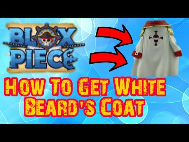 [Watch!]How To Get White Beard's Coat - Blox Piece (Roblox)